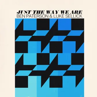 Just the Way We Are by Ben Paterson