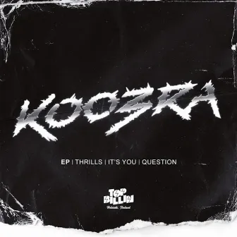 Thrills EP by Koobra