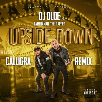 Upside Down (Calligra Remix) by DJ Olde