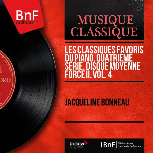 Les classiques favoris du piano, quatrième série. Disque moyenne force II, vol. 4 (Mono Version)