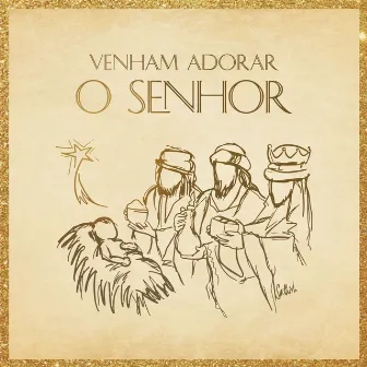 Venham Adorar o Senhor by Renato Palão