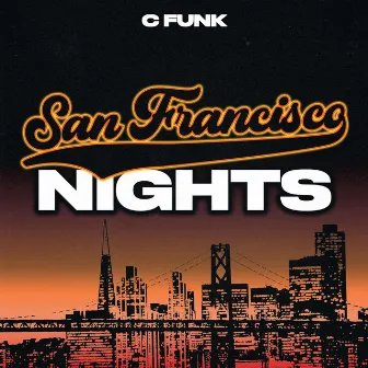 San Francisco Nights by C-Funk