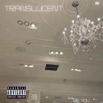 TRANSLUCENT by JAV NOCAP