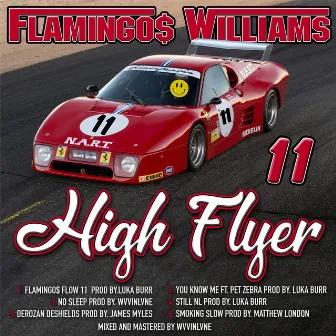 High Flyer by Flamingo$ Williams