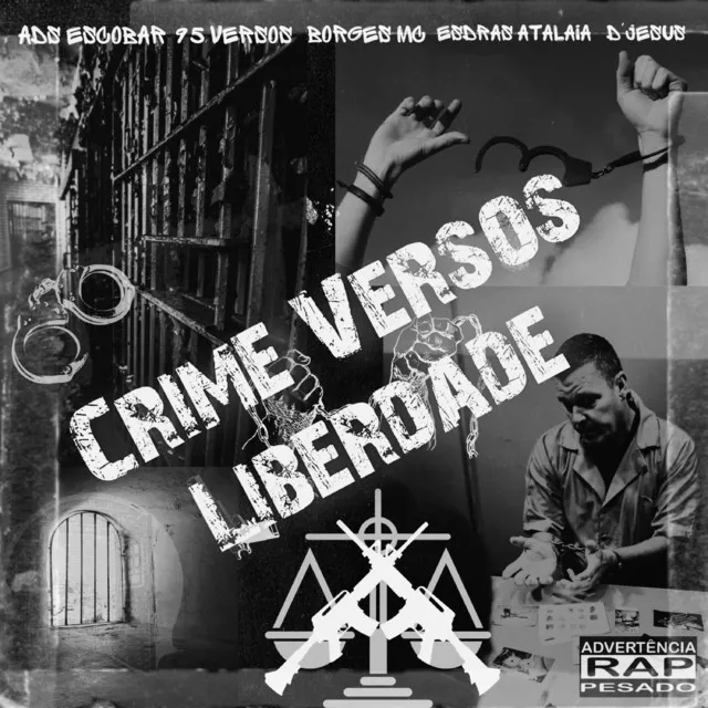 Crime Versos Liberdade