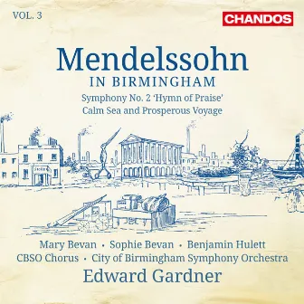 Mendelssohn in Birmingham, Vol. 3 by Benjamin Hulett