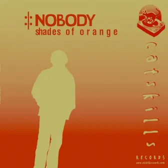 Shades of Orange EP by Nobody