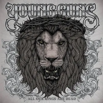 All Our Kings Are Dead by Young Guns