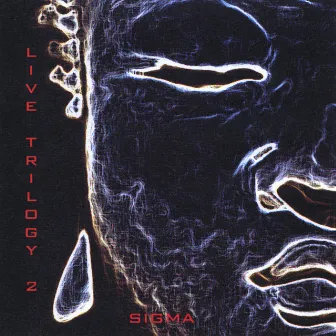 Live Trilogy 2 by Sigma