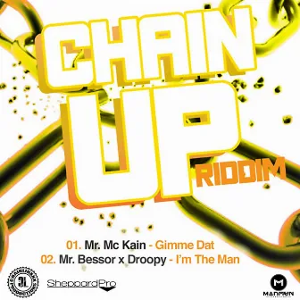 Chain up Riddim by Mr. Bessor