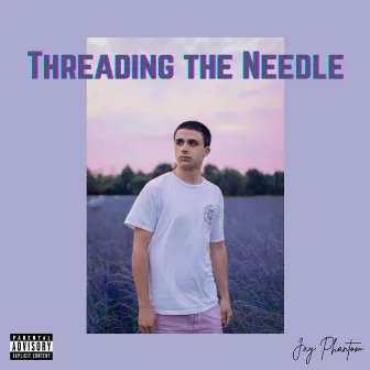 Threading the Needle by Jay Phantom