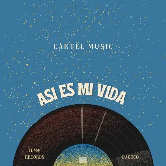 Asi Es Mi Vida (Remastered 2021) by Cartel Music