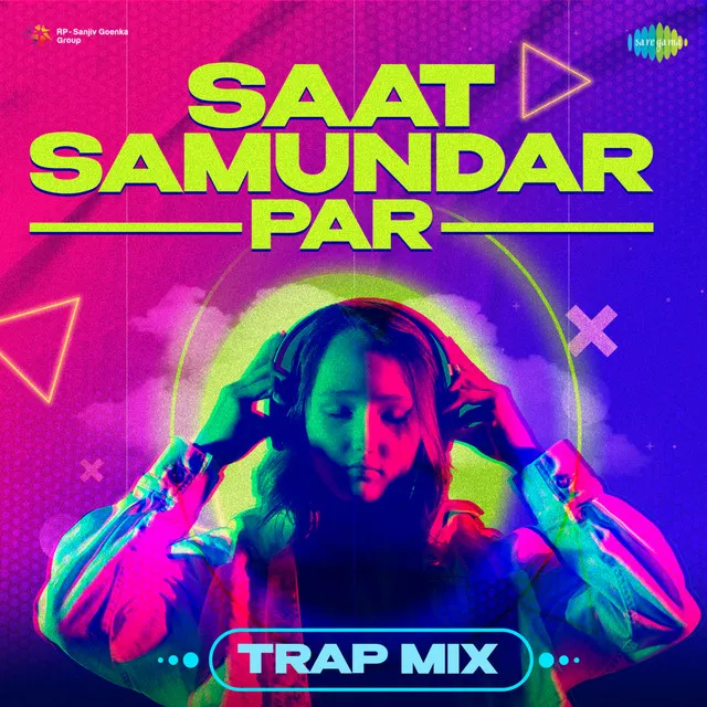 Saat Samundar Par (Trap Mix)