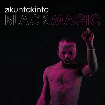 Black Magic by Økuntakinte