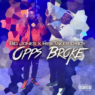 Opps Broke by Big Jones