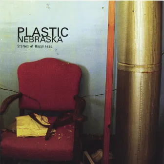 Stories of Happiness by Plastic Nebraska