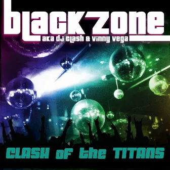 Clash of the Titans by Black Zone