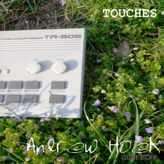 Touches EP by Andrew Hoek