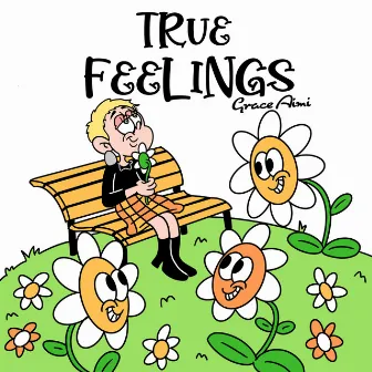 True Feelings by Grace Aimi