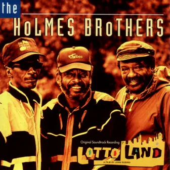 Lotto Land by The Holmes Brothers