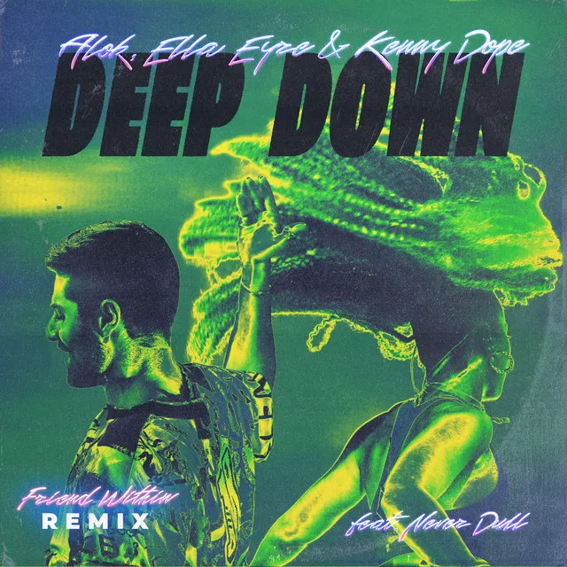 Deep Down (feat. Never Dull) - Friend Within Remix