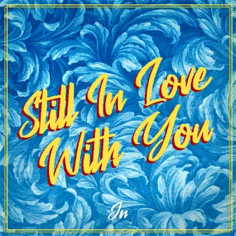 Still In Love With You by Jon Noah