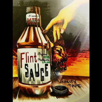 The Flint Sauce (A Varcity Mixtape) by Varcity