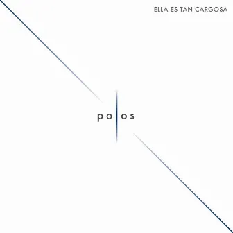 Polos by Ella Es Tan Cargosa