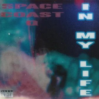 In My Life by Space Coast Q