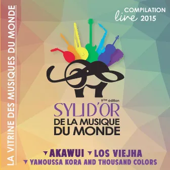 Les Syli d'Or de la musique du monde 2015 - 9e édition (Live) by Akawui