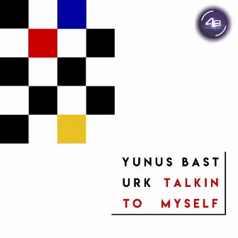 Talking to Myself by Yunus Basturk