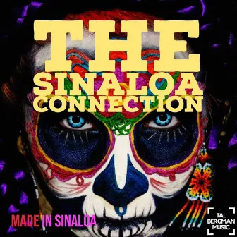 The Sinaloa Connection by Guillermo Pascual