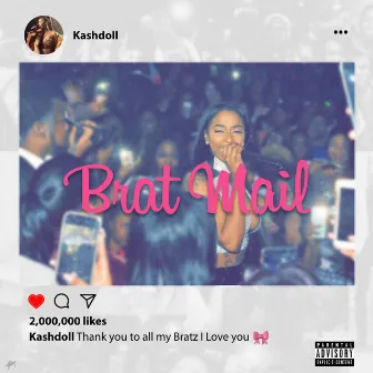 Brat Mail (Mixtape) by Kash Doll