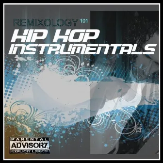 Remixology 101 (Hip Hop Instrumentals) by Remixthadon