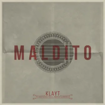 Maldito by Clásiko y Klayt