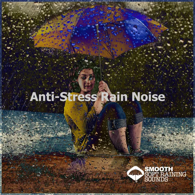 Anti-Stress Rain Noise