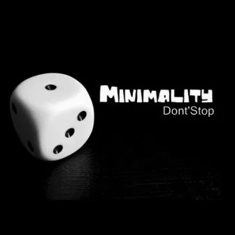 Don't Stop by Minimality