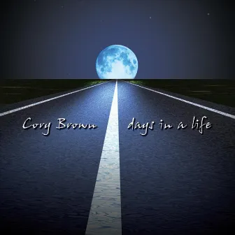 Days in a Life by Cory Brown