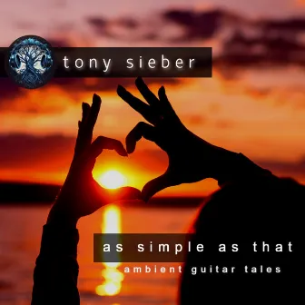 As Simple as That by Tony Sieber