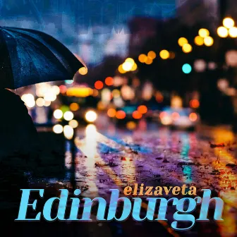 Edinburgh by Elizaveta