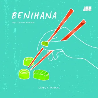 Benihana by Demica Jamaal