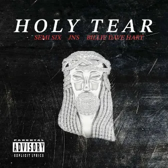 Holy Tear by Billie Dave Hart