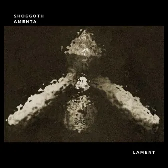 Lament by Shoggoth Amenta