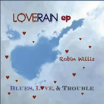 LoveRain by Robin Willis