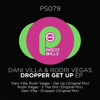 Dropper Get Up EP by Dani Villa