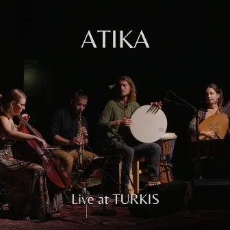 ATIKA Live at TURKIS by ATIKA