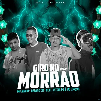 Giro no Morrão by Mc Mirim