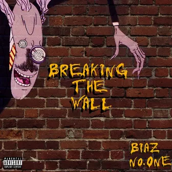 Breaking The Wall by No.One