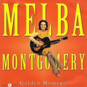 Golden Moments by Melba Montgomery