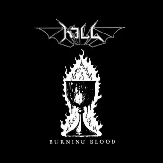 Burning Blood by Kill